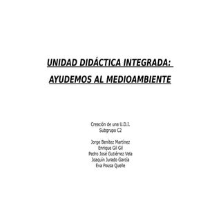 Udi ayudemos al medioambiente con r...