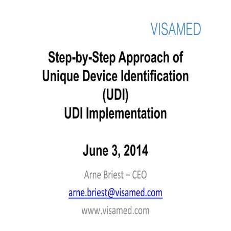 Step-by-Step Approach of Unique Device Identification (UDI)