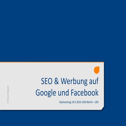 Gastvortrag UDK Berlin - SEO und Anzeigen auf Google und Facebook
