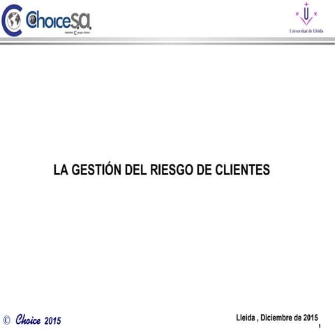 La gestión del Riesgo de Clientes | PPT