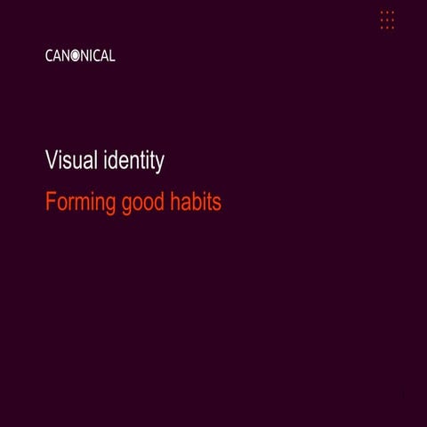 Visual Identity: forming good habits