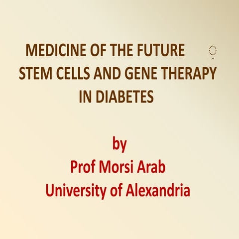 Stem Cells and Diabetes: Can Regenerative Medicine Replace Insulin? | PDF
