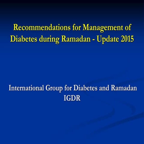 Ueda2016 recommendations for management of diabetes during ramadan - update 2...