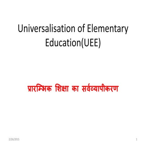 Uee universalisation of elementary education in hindi