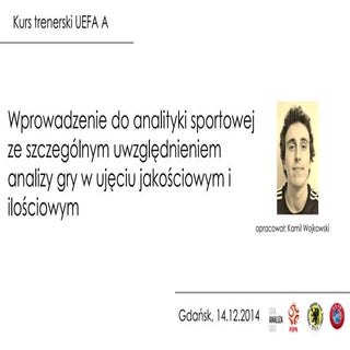 Analityka sportowa UEFA A, Gdańsk 1...