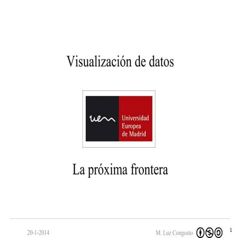 UEM: Visualización de datos ¿la próxima frontera?