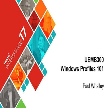 UEMB300: Windows Profiles 101