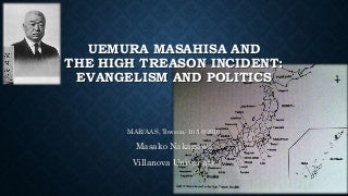 Uemura Masahisa and the High Treason Incident: Evangelism and Politics