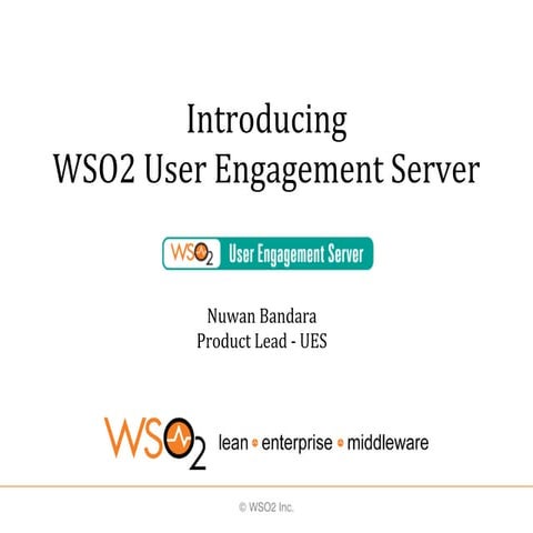 Introducing the WSO2 User Engagement Server