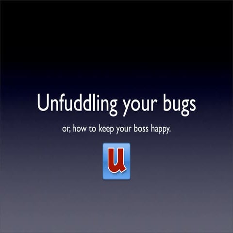 Matt Allen - Unfuddle your bugs