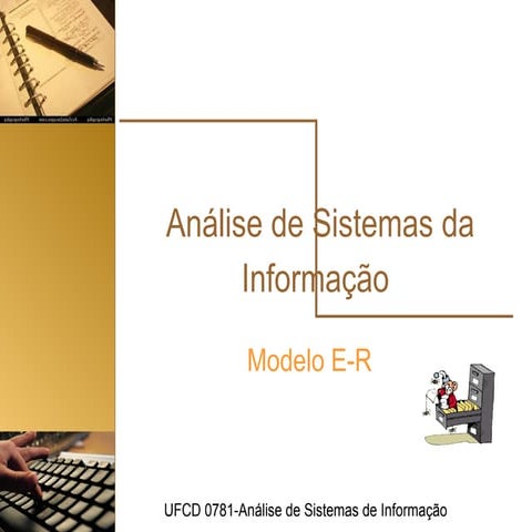 Sistemas de informação UFCD 0781 Modelo ER - JN.pptx