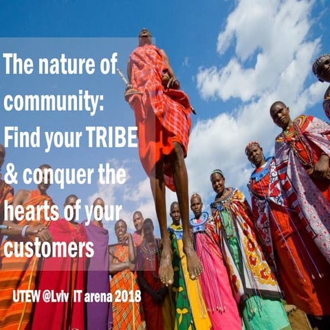 Meetup. The nature of community: find your tribe and conquer the hearts of yo...