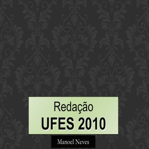 Prova de Redação da UFES-2010 resolvida e comentada