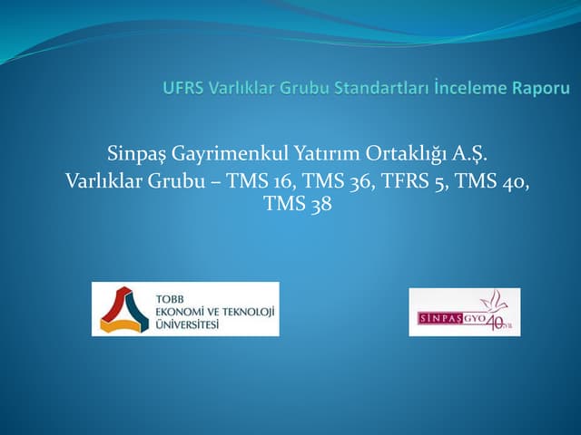 Ufrs varlıklar grubu standartları i̇nceleme raporu sunumu