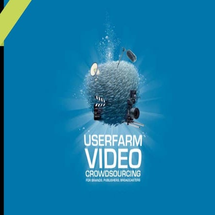 Userfarm - Video Production and Video Crowdsourcing