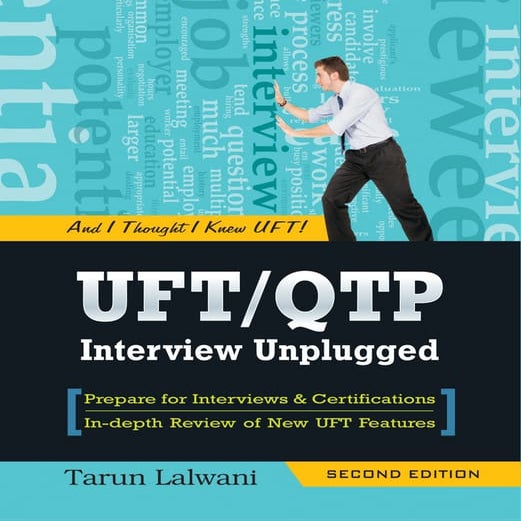 UFT & QTP Interview Unplugged 2nd Ed