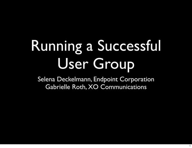 Running a Successful User Group