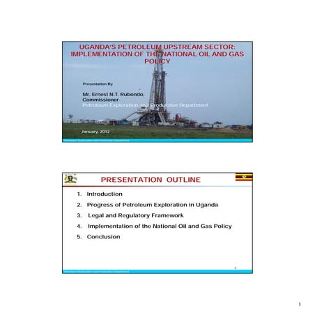 Uganda upstream petroleum sector, implementation of the national oil & gas po...