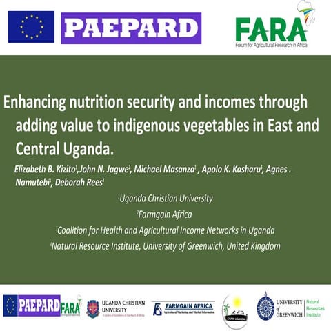 Enhancing nutrition security and incomes through adding value to indigenous v...
