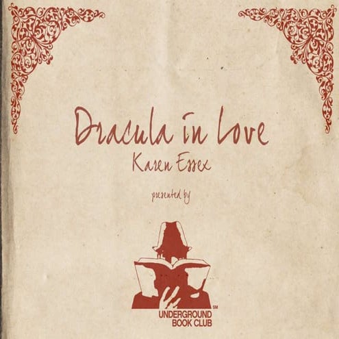 Underground Book Club: Dracula in Love