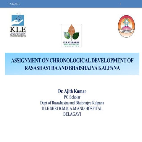 CHRONOLOGICAL DEVELOPMENT OF RASASHASTRA AND BHAISHAJYA KALPANA