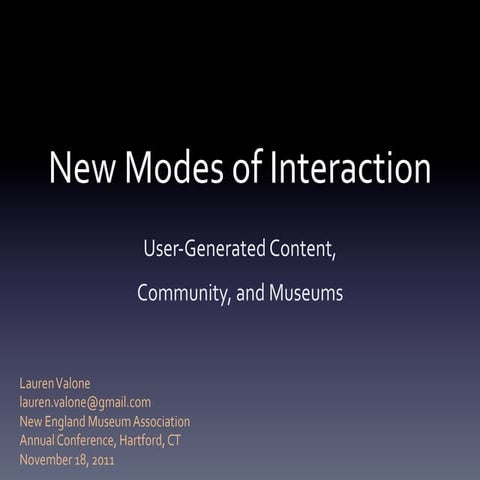 New Modes of Interaction: User-Generated Content, Community, & Museums