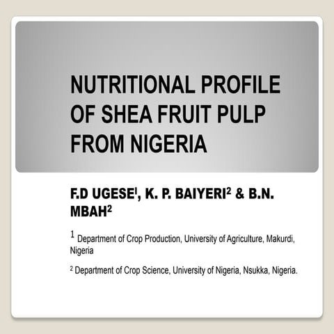 Nutrition Profile of Shea Fruit Pulp from Nigeria