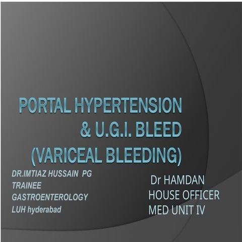 Upper GI Bleeding PORTAL Hypertension.pptx