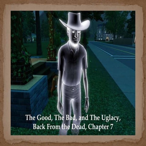 The Good, the Bad, and the Uglacy, Chapter 7