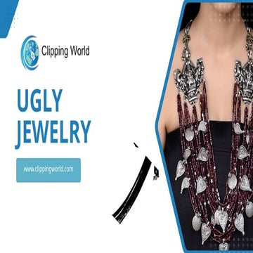 Ugly Jewelry Bold and Unconventional Accessories for Unique Style