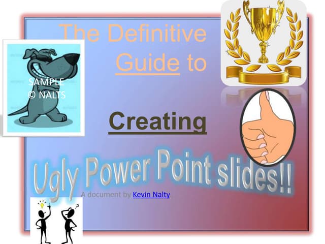 The Top 10 Ugliest Powerpoint Slides