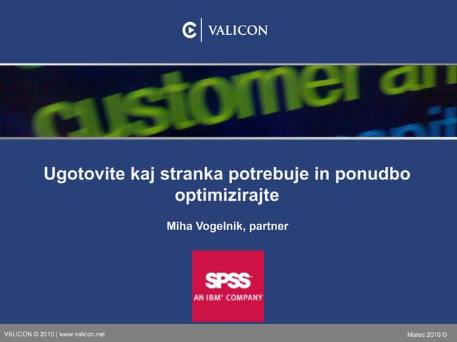 Miha Vogelnik: Ugotovite kaj stranka potrebuje in ponudbo optimizirajte