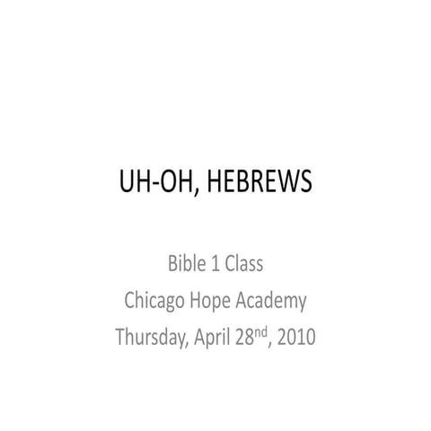 Uh oh, hebrews-1 powerpoint version