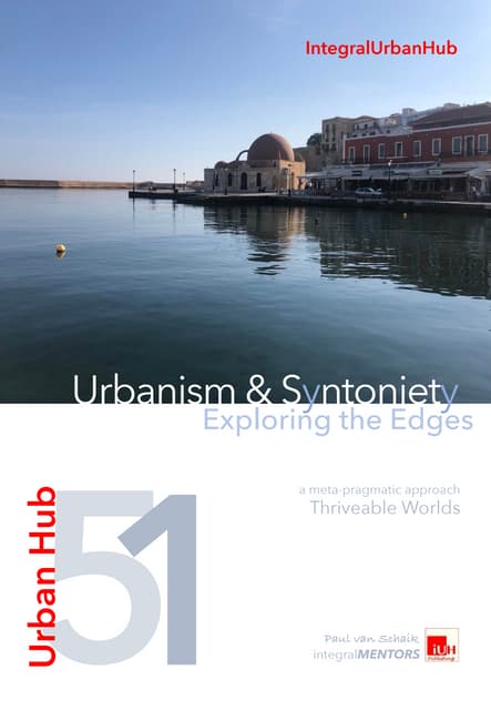 Urban Hub51:Urbanism & Syntoniety - ExploringTheEdges