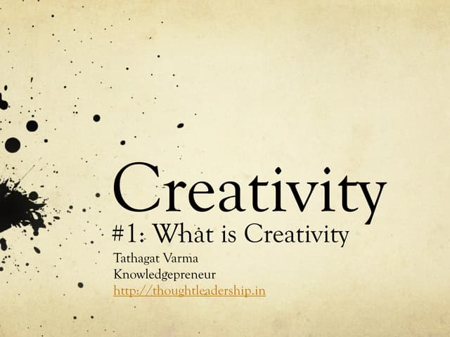 Lecture 1: What is Creativity