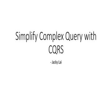 Simplify Complex Query with CQRS