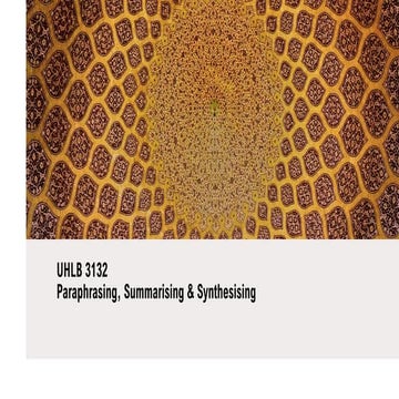 UHLB 3132 Paraphrasing, Summarising & Synthesising.pdf