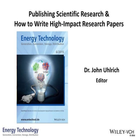 Publishing Scientific Research and How to Write High-Impact Research Papers
