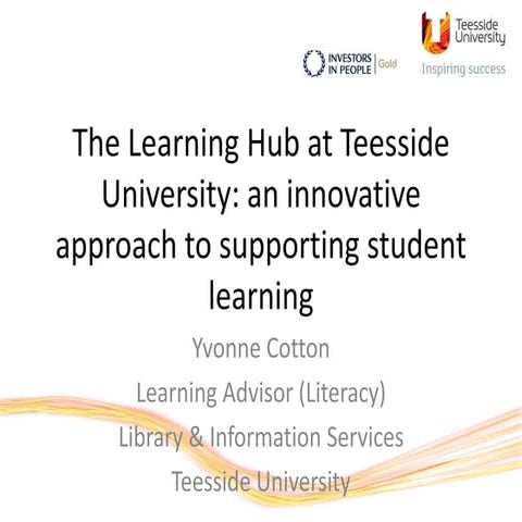 The Learning Hub at Teesside University: an innovative approach to supporting...