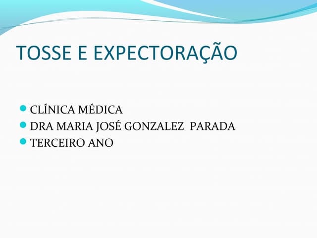 Tosse e expectoração 