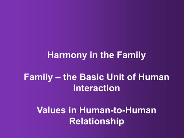 UHV 3 - Harmony in the bfgggggFamily.pptx