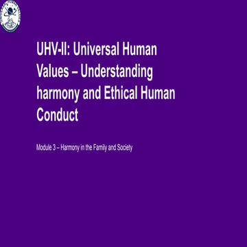 UHV II Lecture 13 - Harmony in the Family v4.ppt