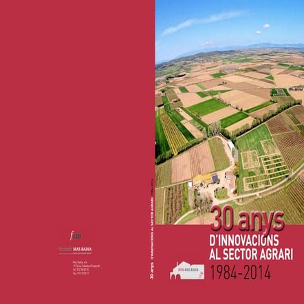 30 Anys d'Innovación al Sector Agrari. 1984-2014