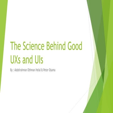 The Science behind Good UIs and UXs