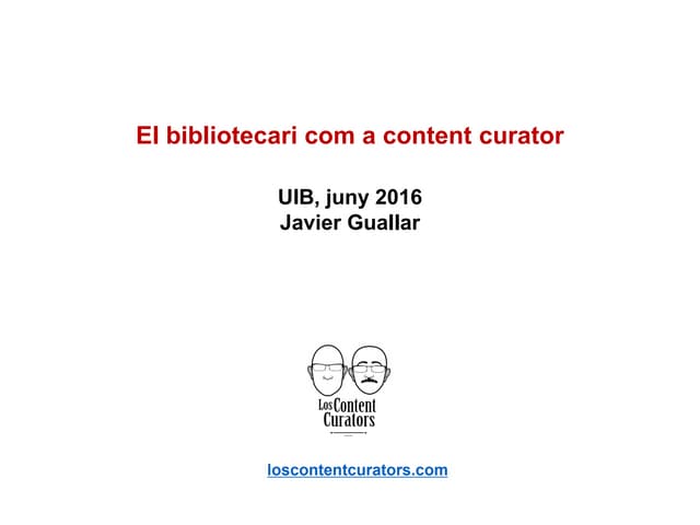 Javier Guallar. El bibliotecari com a content curator (I) 