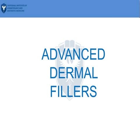 UICAM - AdvancedDermalFillers.ppt
