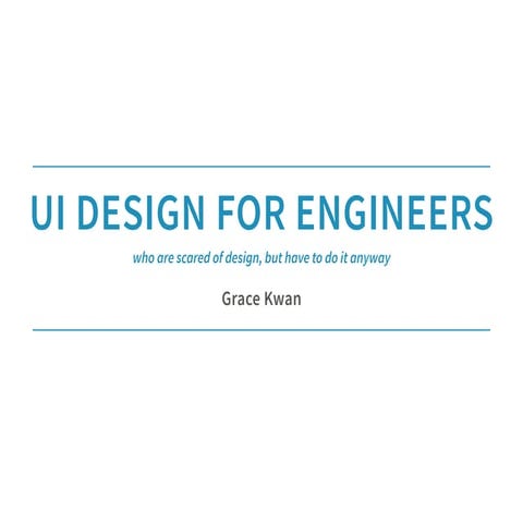 UI Design for Engineers