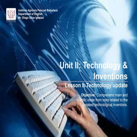 Unit II Technology and Inventions Inglés IAPB 2014