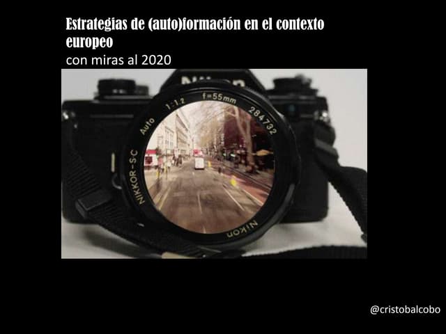 Estrategias de (auto)formación en el contexto europeo con miras al 2020
