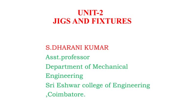 Uint 2 jigs and fixtures